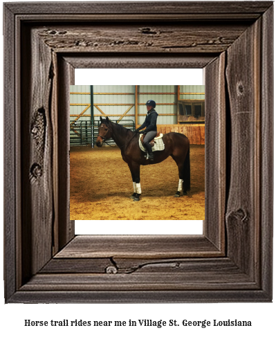 horse trail rides near me in Village St. George, Louisiana